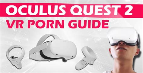 Apr 4, 2023 · On October 13th 2020, the much awaited upgrade of the original Oculus Quest VR headset was released to the public, since rebranded as the Meta Quest 2.The launch of the Quest 2 was a big day for VR porn fans, because never before had it been possible to be immersed so realistically in a virtual reality porn movie with a stand-alone (untethered) headset. 